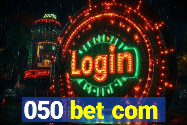 050 bet com